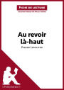 Au revoir là-haut de Pierre Lemaitre (Fiche de lecture): Analyse complète et résumé détaillé de l'oeuvre