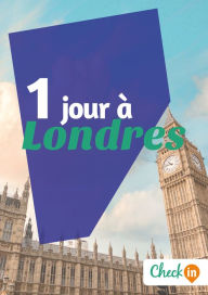 Title: 1 jour à Londres: Des cartes, des bons plans et les itinéraires indispensables, Author: Manon Liduena