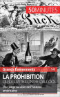 La Prohibition ou la lutte contre l'alcool: Une page sombre de l'histoire américaine