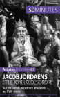 Jacob Jordaens et le joyeux désordre: Sur les pas d'un peintre anversois au XVIIe siècle