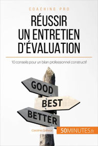 Title: Réussir un entretien d'évaluation: 10 conseils pour un bilan professionnel constructif, Author: Caroline Cailteux