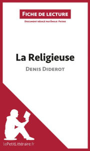 Title: La Religieuse de Denis Diderot (Fiche de lecture): Analyse complète et résumé détaillé de l'oeuvre, Author: lePetitLitteraire