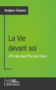 Title: La Vie devant soi de Romain Gary (Analyse approfondie): Approfondissez votre lecture de cette ouvre avec notre profil littéraire (résumé, fiche de lecture et axes de lecture), Author: Karolin Brohee