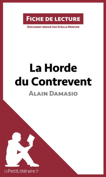 La Horde du Contrevent d'Alain Damasio (Fiche de lecture): Analyse complète et résumé détaillé de l'oeuvre