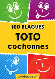 Title: Toto cochonnes: Un moment de pure rigolade !, Author: 100blagues.fr