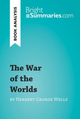 The War of the Worlds by Herbert George Wells (Book Analysis): Detailed ...