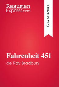 Title: Fahrenheit 451 de Ray Bradbury (Guía de lectura): Resumen y análisis completo, Author: Anne-Sophie De Clercq