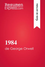 Title: 1984 de George Orwell (Guía de lectura): Resumen y análisis completo, Author: ResumenExpress
