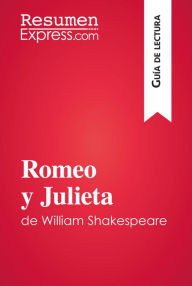 Title: Romeo y Julieta de William Shakespeare (Guía de lectura): Resumen y análisis completo, Author: Cécile Perrel