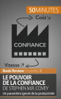 Le Pouvoir de la confiance de Stephen M.R. Covey: Un paramètre ignoré de la productivité