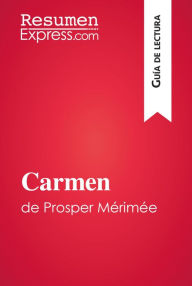 Title: Carmen de Prosper Mérimée (Guía de lectura): Resumen y análisis completo, Author: Natacha Cerf