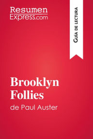 Title: Brooklyn Follies de Paul Auster (Guía de lectura): Resumen y análisis completo, Author: ResumenExpress