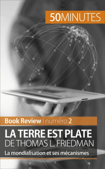 La Terre est plate de Thomas L. Friedman (Book Review): La mondialisation et ses mécanismes