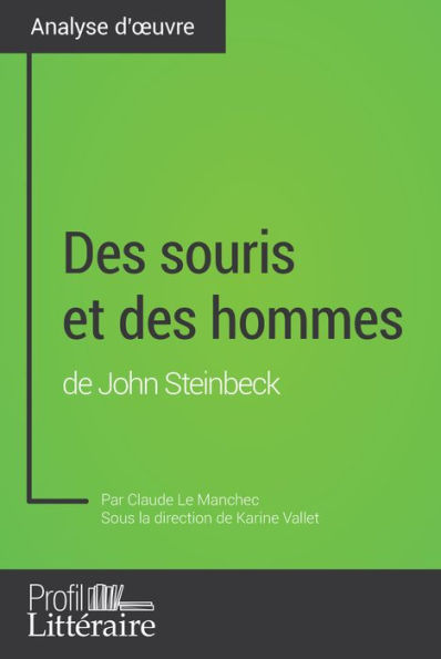 Des souris et des hommes de John Steinbeck (Analyse approfondie): Approfondissez votre lecture des romans classiques et modernes avec Profil-Litteraire.fr