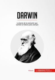 Title: Darwin: La teoría de la evolución que cambió la historia para siempre, Author: 50Minutos