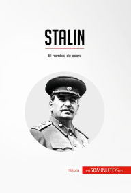 Title: Stalin: El hombre de acero, Author: 50Minutos