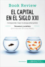 El capital en el siglo XXI de Thomas Piketty (Análisis de la obra): Comprender mejor la desigualdad global