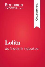 Title: Lolita de Vladimir Nabokov (Guía de lectura): Resumen y análisis completo, Author: ResumenExpress