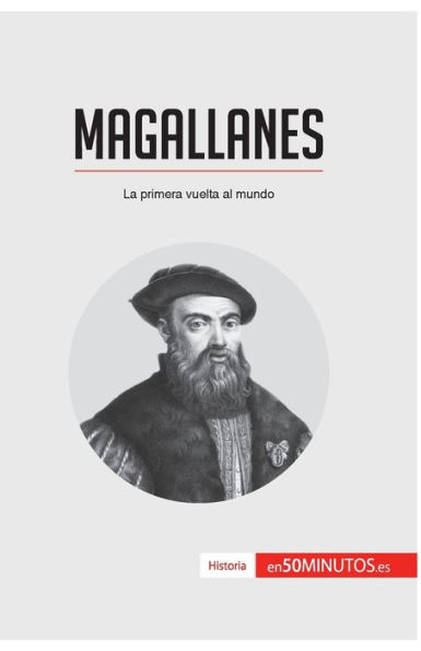 Magallanes: La primera vuelta al mundo