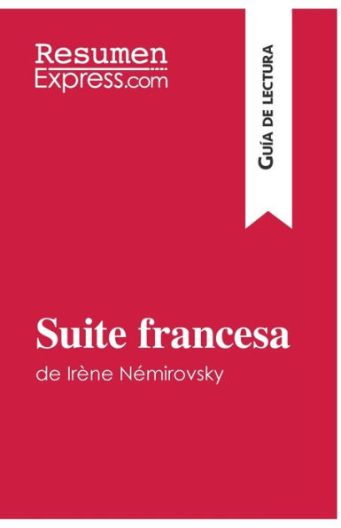 Suite francesa de Irène Némirovsky (Guía lectura): Resumen y análisis completo