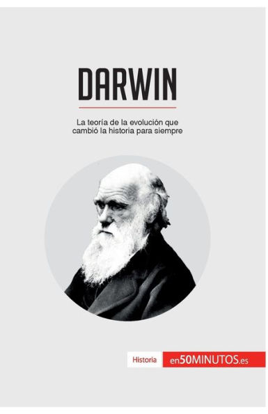 Darwin: la teoría de evolución que cambió historia para siempre