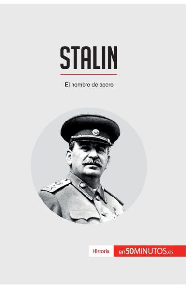 Stalin: El hombre de acero
