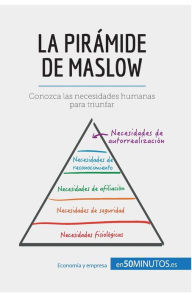 Title: La pirámide de Maslow: Conozca las necesidades humanas para triunfar, Author: 50Minutos