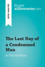 The Last Day of a Condemned Man by Victor Hugo (Book Analysis): Detailed Summary, Analysis and Reading Guide