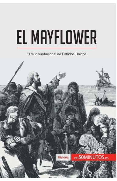 El Mayflower: mito fundacional de Estados Unidos