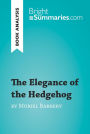 The Elegance of the Hedgehog by Muriel Barbery (Book Analysis): Detailed Summary, Analysis and Reading Guide