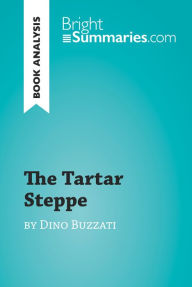 Title: The Tartar Steppe by Dino Buzzati (Book Analysis): Detailed Summary, Analysis and Reading Guide, Author: The Yellow Bellow Room Boom