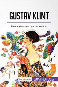 Title: Gustav Klimt: Entre el simbolismo y el modernismo, Author: 50Minutos