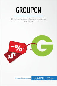 Title: Groupon: El fenómeno de los descuentos en línea, Author: 50Minutos