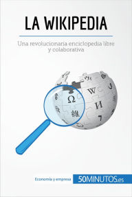 Title: La Wikipedia: Una revolucionaria enciclopedia libre y colaborativa, Author: 50Minutos