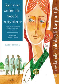 Title: Naar meer welbevinden voor de zorgverlener, Author: Hospichild - Cdcs-Cmdc Asbl