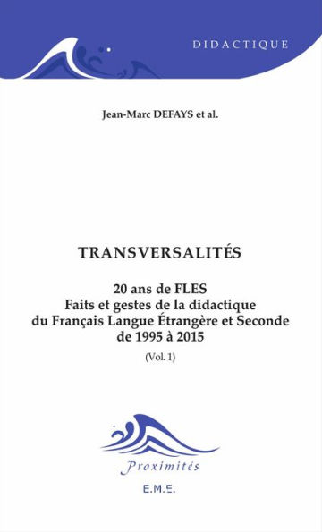 Transversalités. 20 ans de FLES: Statuts et diffusion du FLES