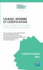 Usage, norme et codification: De la diversité des situations à l'utilisation du numérique