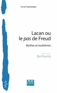 Title: LACAN OU LE PAS DE FREUD, Author: Elie Doumit