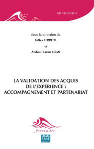 Title: La Validation des Acquis de l'Expérience : accompagnement et partenariat, Author: Gilles Ferréol