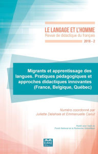 Title: Migrants et apprentissage des langues: Pratiques pédagogiques et approches didactiques innovantes (France, Belgique, Québec) - 2018 - 53.2, Author: Emmanuelle Canut