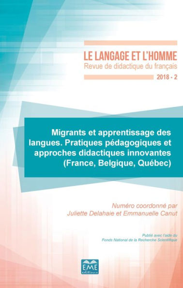 Migrants et apprentissage des langues: Pratiques pédagogiques et approches didactiques innovantes (France, Belgique, Québec) - 2018 - 53.2