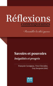 Title: Savoirs et pouvoirs: Inégalités et progrès, Author: François Cavaignac