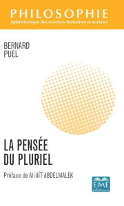 Title: La Pensée du pluriel: Préface de Ali AÏT ABDELMALEK, Author: Bernard Puel