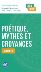 Title: Poétique, mythes et croyances: Volume II, Author: Alice Toma