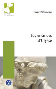 Title: Les errances d'Ulysse, Author: Xavier De Schutter