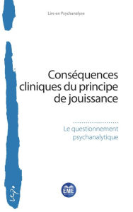 Title: Conséquences cliniques du principe de jouissance, Author: EME Editions