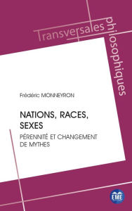 Title: Nations, races, sexes, Author: Frédéric Monneyron