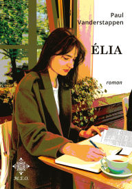 Title: Élia, Author: Paul Vanderstappen