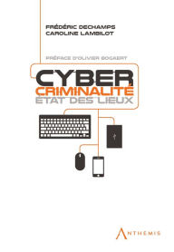 Title: Cybercriminalité : état des lieux: Droit belge, Author: Frédéric Dechamps