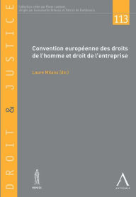 Title: Convention européenne des droits de l'homme et droit de l'entreprise: Droit européen, Author: Laure Milano (dir.)